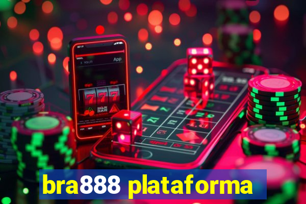 bra888 plataforma